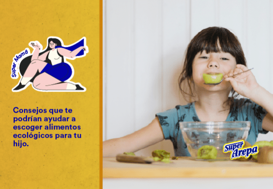 Consejos te podrían ayudar a escoger alimentos ecológicos para tu hijo